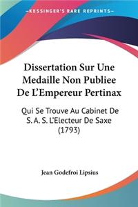 Dissertation Sur Une Medaille Non Publiee De L'Empereur Pertinax