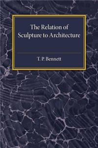Relation of Sculpture to Architecture