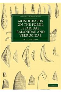 Monographs on the Fossil Lepadidae, Balanidae and Verrucidae