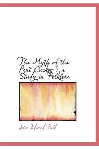 The Myth of the Pent Cuckoo
