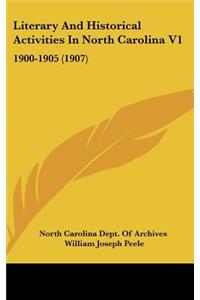 Literary And Historical Activities In North Carolina V1