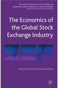 Economics of the Global Stock Exchange Industry