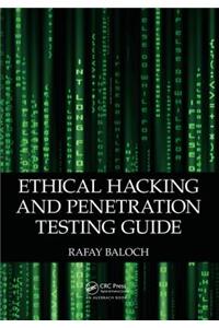 Ethical Hacking and Penetration Testing Guide