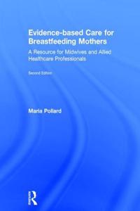 Evidence-based Care for Breastfeeding Mothers