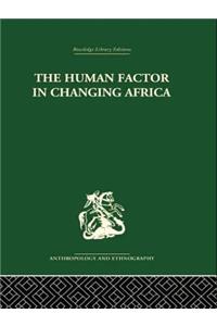 The Human Factor in Changing Africa