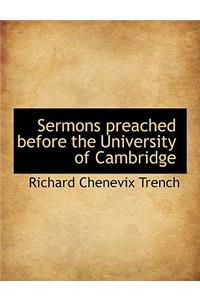 Sermons Preached Before the University of Cambridge