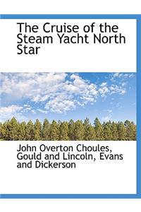 The Cruise of the Steam Yacht North Star