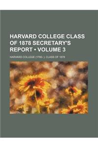 Harvard College Class of 1878 Secretary's Report (Volume 3)
