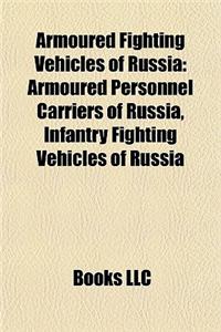 Armoured Fighting Vehicles of Russia