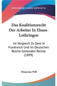 Das Koalitionsrecht Der Arbeiter in Elsass-Lothringen