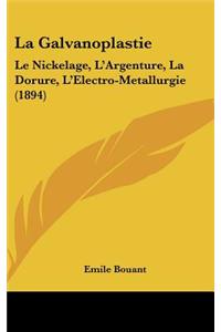 La Galvanoplastie