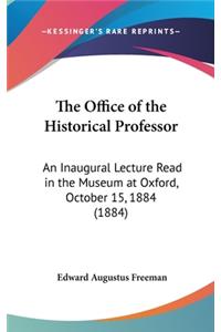 The Office of the Historical Professor