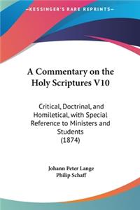 A Commentary on the Holy Scriptures V10