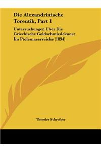 Die Alexandrinische Toreutik, Part 1