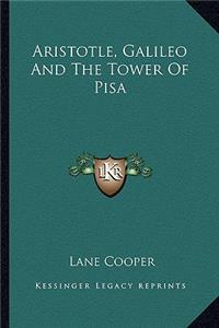 Aristotle, Galileo and the Tower of Pisa