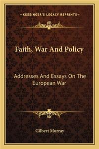Faith, War and Policy