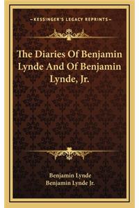 The Diaries of Benjamin Lynde and of Benjamin Lynde, JR.