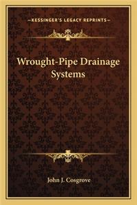 Wrought-Pipe Drainage Systems