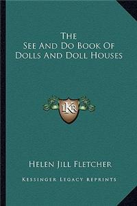 See and Do Book of Dolls and Doll Houses