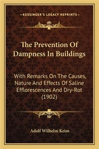 Prevention of Dampness in Buildings the Prevention of Dampness in Buildings