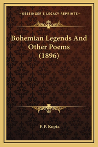 Bohemian Legends and Other Poems (1896)