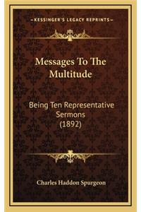 Messages to the Multitude