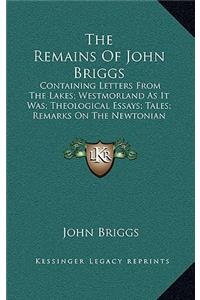 The Remains of John Briggs