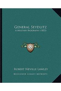 General Seydlitz: A Military Biography (1852)