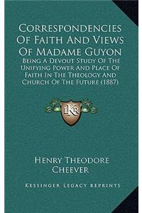 Correspondencies of Faith and Views of Madame Guyon