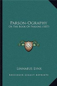 Parson-Ography