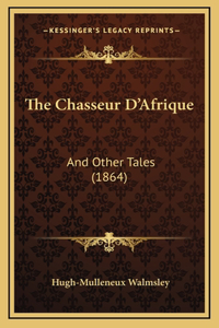 The Chasseur D'Afrique