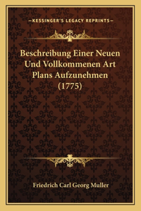 Beschreibung Einer Neuen Und Vollkommenen Art Plans Aufzunehmen (1775)