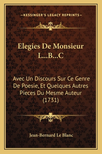 Elegies De Monsieur L...B...C