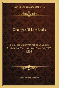 Catalogue Of Rare Books