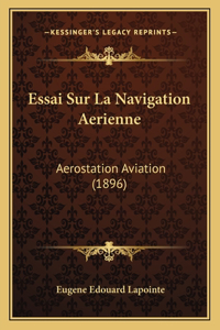 Essai Sur La Navigation Aerienne