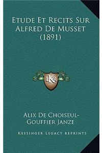 Etude Et Recits Sur Alfred De Musset (1891)