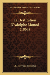 Destitution D'Adolphe Monod (1864)