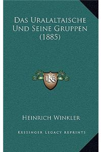 Das Uralaltaische Und Seine Gruppen (1885)