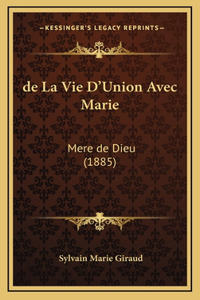 de La Vie D'Union Avec Marie