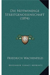 Die Notwendige Streitgenossenschaft (1894)