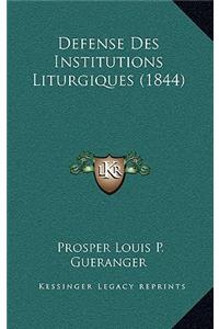 Defense Des Institutions Liturgiques (1844)