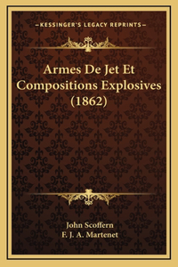 Armes De Jet Et Compositions Explosives (1862)