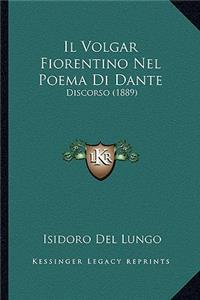 Volgar Fiorentino Nel Poema Di Dante