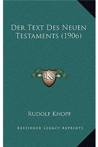 Der Text Des Neuen Testaments (1906)
