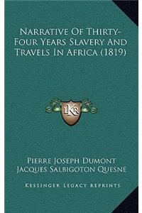 Narrative of Thirty-Four Years Slavery and Travels in Africa (1819)