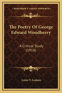 The Poetry Of George Edward Woodberry
