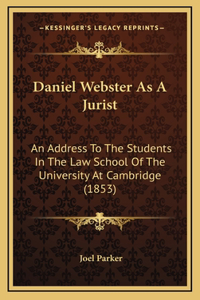 Daniel Webster As A Jurist