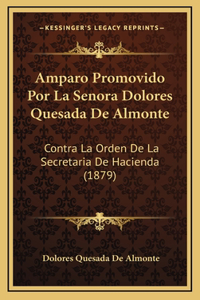 Amparo Promovido Por La Senora Dolores Quesada De Almonte
