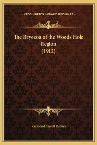 Bryozoa of the Woods Hole Region (1912)