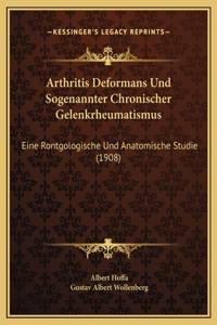 Arthritis Deformans Und Sogenannter Chronischer Gelenkrheumatismus